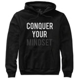 Black "Conquer Your Mindset" hoodie with the "Mindset" font blacked out 